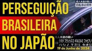 PERSEGUIÇÃO E TENTATIVA DE HOMICÍDIO POR BRASILEIRO NO JAPÃO - 19/JUNHO/2024