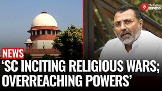 BJP MP Nishikant Dubey Slams Supreme Court, Says, ‘Inciting Religious War, Overstepping Limits'