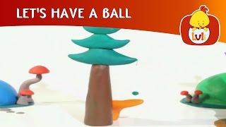 Let`s Have a Ball | Cartoon for Children - Luli TV