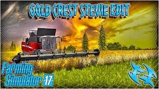 Farming Simulator 2017  - Harvest Time - Stevie Edit GoldCrest #xxfastfingersxx FS17