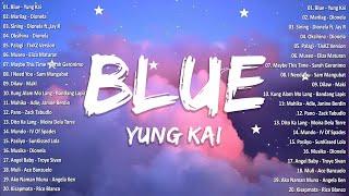 Blue - Yung KaiBest OPM Tagalog Love Songs With LyricsOPM Trending 2024 Playlist #vol1 #opmsongs