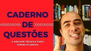 Caderno de Questões: A melhor técnica para diminuir erros!