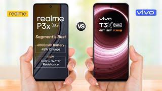 Realme P3x 5g vs Vivo T3x 5g || Full Comparison