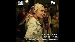 KINOPOLIS 2024; Q&A with actor Sandra Drzymalska after the screening of WHITE COURAGE