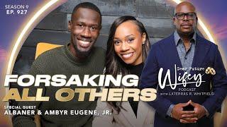 EXCLUSIVE: ALBANER EUGENE, JR. Privately Marries AMBYR EUGENE and GOD is Glorified | EP927