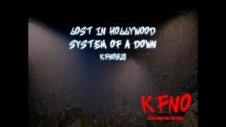 System Of A Down - Lost in Hollywood (karaoke)