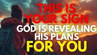 THIS IS YOUR SIGN: GOD IS REVEALING HIS PLANS FOR YOU  (Christian Motivation)