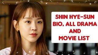 Shin Hye-Sun Bio, All Drama And Movie List|| Shin Hye-Sun || Bio || Drama || Movie