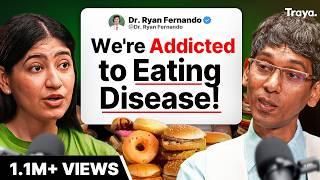 The One Food (WE ALL EAT) That's Killing Us Slowly - Celebrity & Sports Nutritionist Ryan Fernando