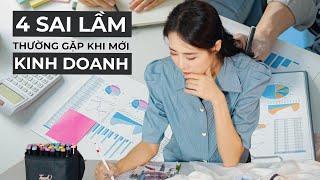 4 sai lầm thường gặp khi mới bắt đầu khởi sự kinh doanh | From Sue