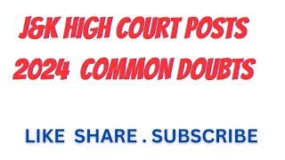 J&K HIGH COURT POSTS 2024  COMMON DOUBTS