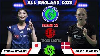 Tomoka MIYAZAKI (JPN) vs Julie D JAKOBSEN (DEN) | All England 2025 Badminton