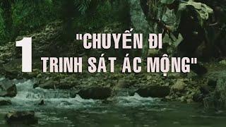 1) Chuyến Đi Trinh Sát Ác Mộng: Lần Đầu Đi Trinh Sát Đầy Kinh Hoàng! | Chiến Tranh Biên Giới Tây Nam