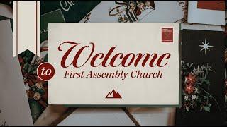 First Assembly - 12:30 PM Service | The Gift of God's Love - Sebastian Martinez