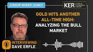 Dave Erfle - Gold Hits Another All-Time High: Analyzing the Bull Market