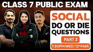 Class 7 Public Exam | Social Do Or Die Questions | Part 3 | Exam Winner Class 7