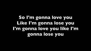 Meghan Trainor (feat. John Legend) - Like I'm Gonna Lose You Lyrics