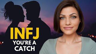 INFJ - 5 REASONS TO FINALLY REALIZE YOU ARE A FREAKIN' CATCH