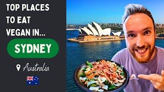 5 Vegan Restaurants YOU MUST VISIT in Sydney, Australia! 