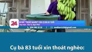Cụ bà 83 tuổi xin thoát nghèo ở độ tuổi không ai ngờ