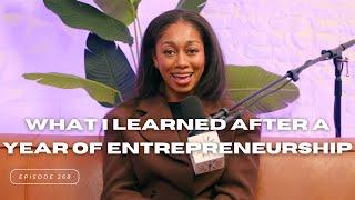 268.  What I Learned After A Year of Entrepreneurship