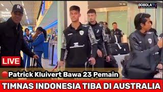 SUASANA TERKINI KEDATANGAN TIMNAS INDONESIA DI SYDNEY AUSTRALIA‼️PATRICK KLUIVERT OPTIMIS RAIH POIN