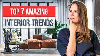 7 Interior Trends that will ALWAYS be TRENDING