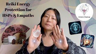 Energy Protection for HSPs & Empaths *USE DAILY* | Your Sacred Space | Reiki Energy & Sound Healing