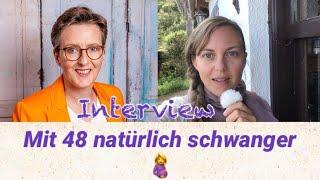 Natürlich Schwanger mit 48 Jahren - Interview mit Dr. med. Heidi Gößlinghoff