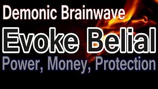 Warning: Demonic vibration will bring unlimited money and power. Evoke Belial open the gates of hell