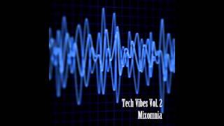 Tech Vibes Vol. 2. - Tech House Mix by Mixomnia