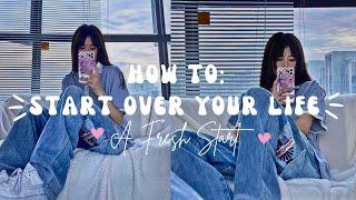 How to start over again properly 
