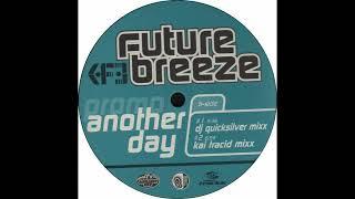 Future Breeze - Another Day (DJ Quicksilver Rmx) (Classic) (HD)