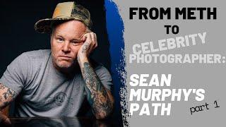 Overcoming Meth & Alcohol Addiction: Sean Murphy's Story part 1