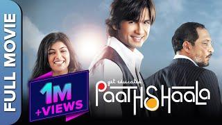 Paathshaala (HD) Full Movie | Shahid Kapoor, Ayesha Takia, Nana Patekar, Saurabh Shukla