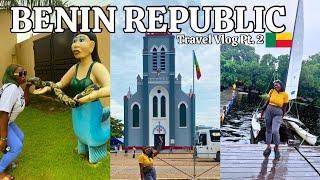 Life in Cotonou Bènin Republic As A Nigerian | Python Temple, Door of No Return, Bab’s dock Etc…