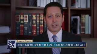 Your Rights Under The Fair Credit Reporting Act (FCRA)