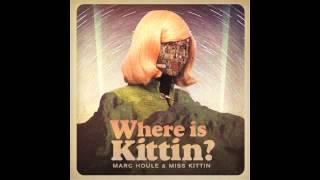 Marc Houle & Miss Kittin - Where is Kittin? (Where is Kittin? EP) Items & Things 2013