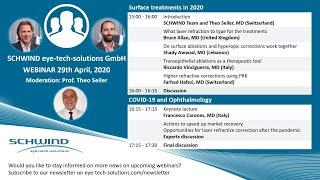 SCHWIND Webinar: Surface treatments in 2020 & COVID-19 and Ophthalmology recorded on 29 April 2020