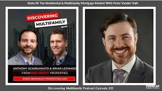 State Of The Residential & Multifamily Mortgage Market With Peter Vander Valk: Podcast 231