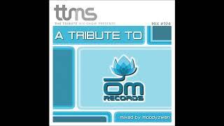 194 - A Tribute To OM Records - mixed by Moodyzwen