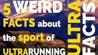 Ultra Facts Episode 4: Weird Facts about Ultra Running