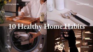 10 Habits for a Healthy, Happy Home ️