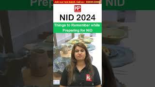 NID 2024 - Things to remember - Tips - B.Des. M.Des. Coaching, KP CLASSES Malviya Nagar Delhi