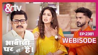 क्या है Anita के Singing Teacher का मामला? | Bhabi Ji Ghar Par Hai | Ep 2381 | Webisode | And TV