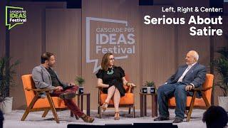 Left, Right & Center: Serious About Satire | Cascade PBS Ideas Festival