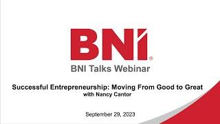 BNI Talks: Successful Entrepreneurship: Moving from Good to Great