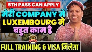 Luxembourg Work Visa | Luxembourg Jobs and Salary | Luxembourg Work Visa