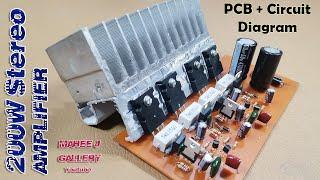 200W Stereo Amplifier 2021 / Best Sounds / PCB + Circuit Diagram