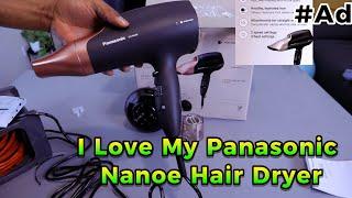 I Love My Panasonic Nanoe Hair Dryer| Panasonic Nanoe Hair Dryer Guide